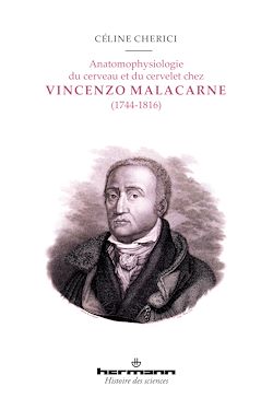Télécharger le livre :  Anatomophysiologie du cerveau et du cervelet chez Vincenzo Malacarne (1744-1816)