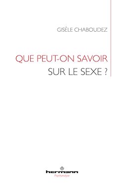 Télécharger le livre :  Que peut-on savoir sur le sexe ?