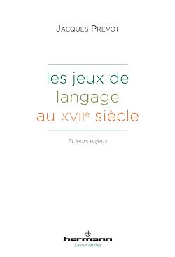 Télécharger le livre :  Les Jeux de langage au XVIIe siècle