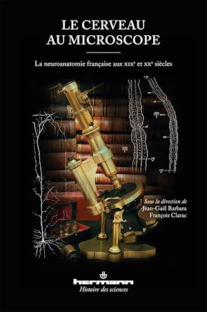 Téléchargez le livre :  Le cerveau au microscope