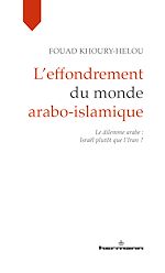 Télécharger le livre :  L'effondrement du monde arabo-islamique