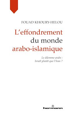 Télécharger le livre :  L'effondrement du monde arabo-islamique