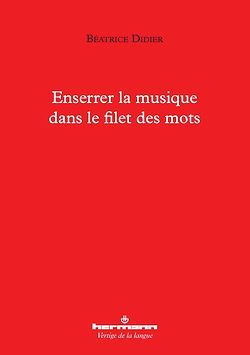 Télécharger le livre :  Enserrer la musique dans le filet des mots
