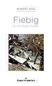 Télécharger le livre :  Fiebig, le peintre au couteau