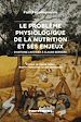 Télécharger le livre :  Le problème physiologique de la nutrition et ses enjeux