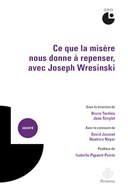 Télécharger le livre :  Ce que la misère nous donne à repenser, avec Joseph Wresinski