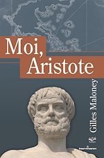 Télécharger le livre :  Moi, Aristote