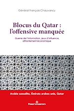 Télécharger le livre :  Blocus du Qatar : l'offensive manquée