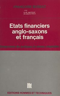 Téléchargez le livre :  États financiers anglo-saxons et français : comparaison des pratiques et normes comptables