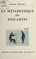 Télécharger le livre :  La métaphysique de Descartes