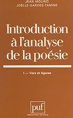 Télécharger le livre :  Introduction à l'analyse de la poésie (1). Vers et figures
