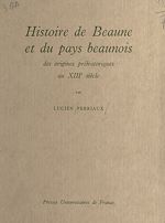 Télécharger le livre :  Histoire de Beaune et du pays beaunois