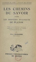 Télécharger le livre :  Les chemins du savoir dans les derniers dialogues de Platon