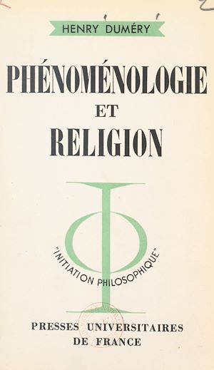 Téléchargez le livre :  Phénoménologie et religion