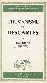 Télécharger le livre :  L'humanisme de Descartes
