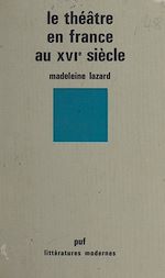 Télécharger le livre :  Le théâtre en France au XVIe siècle