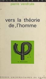 Télécharger le livre :  Vers la Théorie de l'Homme