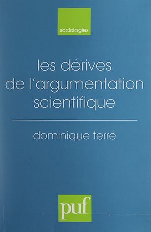 Téléchargez le livre :  Les dérives de l'argumentation scientifique