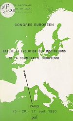 Download this eBook Nature et évolution des institutions de la Communauté européenne