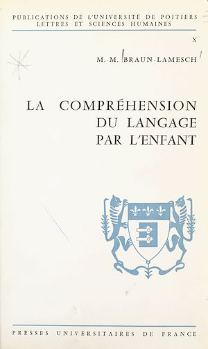 Téléchargez le livre :  La compréhension du langage par l'enfant
