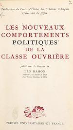 Download this eBook Les nouveaux comportements politiques de la classe ouvrière