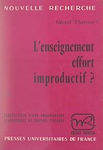 Télécharger le livre :  L'enseignement, effort improductif ?