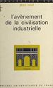 Télécharger le livre :  L'avènement de la civilisation industrielle, de 1815 à nos jours