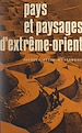 Télécharger le livre :  Pays et paysages d'Extrême-Orient
