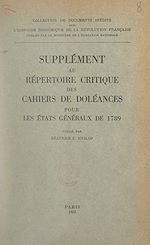 Download this eBook Supplément au Répertoire critique des cahiers de doléances pour les États généraux de 1789