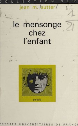 Téléchargez le livre :  Le mensonge chez l'enfant