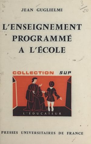 Téléchargez le livre :  L'enseignement programmé à l'école