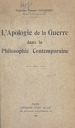 Download this eBook L'apologie de la guerre dans la philosophie contemporaine