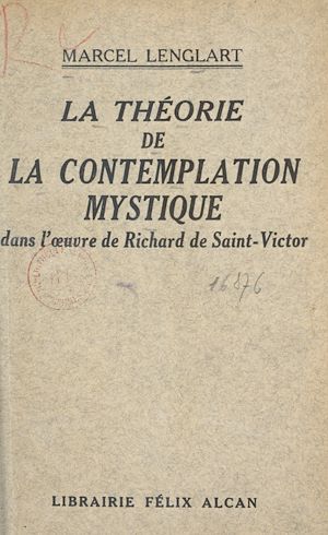 Téléchargez le livre :  La théorie de la contemplation mystique dans l'œuvre de Richard de Saint-Victor