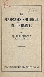 Télécharger le livre :  La renaissance spirituelle de l'humanité