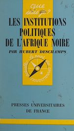 Télécharger le livre :  Les institutions politiques de l'Afrique noire