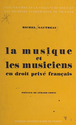 Téléchargez le livre :  La musique et les musiciens en droit privé français contemporain