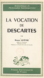 Télécharger le livre :  La vocation de Descartes