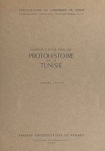 Télécharger le livre :  Éléments d'étude pour une protohistoire de la Tunisie
