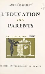 Télécharger le livre :  L'éducation des parents