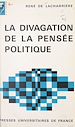 Télécharger le livre :  La divagation de la pensée politique