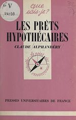 Download this eBook Les prêts hypothécaires et leur marché