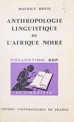 Télécharger le livre :  Anthropologie linguistique de l'Afrique noire
