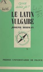 Download this eBook Le latin vulgaire