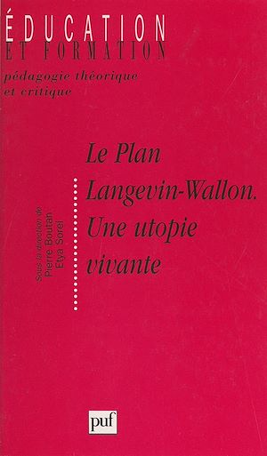 Téléchargez le livre :  Le plan Langevin-Wallon, une utopie vivante