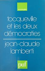 Télécharger le livre :  Tocqueville et les deux démocraties