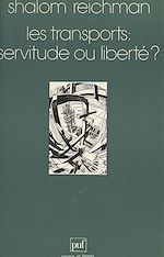 Télécharger le livre :  Les transports : servitude ou liberté ?