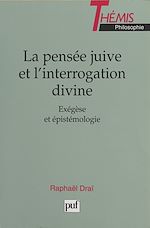 Télécharger le livre :  La pensée juive et l'interrogation divine