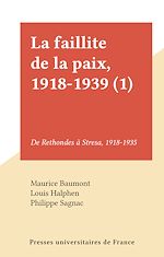 Télécharger le livre :  La faillite de la paix, 1918-1939 (1)