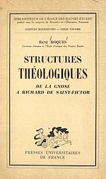 Télécharger le livre :  Structures théologiques : de la gnose à Richard de Saint-Victor