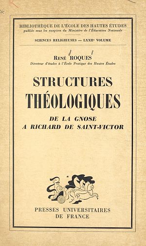 Téléchargez le livre :  Structures théologiques : de la gnose à Richard de Saint-Victor
